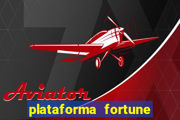 plataforma fortune tiger que mais paga